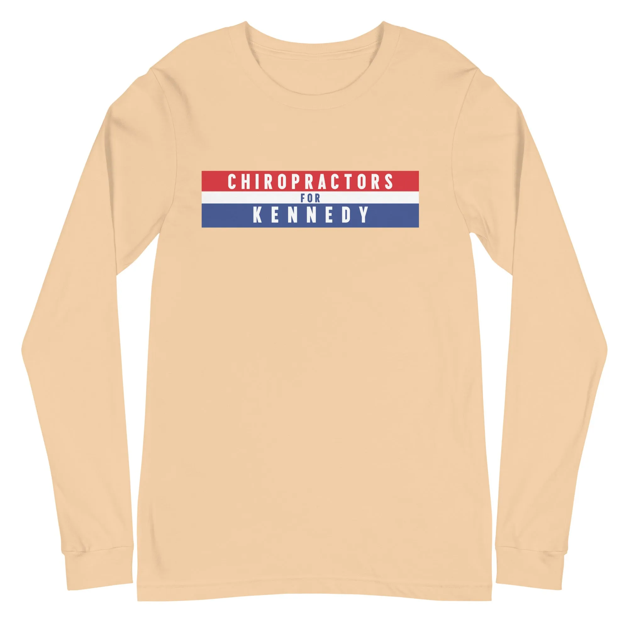 Chiropractors for Kennedy Unisex Long Sleeve Tee